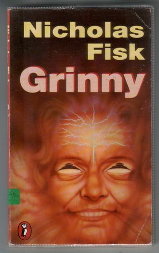 1975 Puffin Books cover of Grinny by Nicholas Fisk which features an old woman’s grinning face. She has blank lights instead of eyeballs and tree-like silver veins running across her forehead. Her face looks as though it is melting across the cover, or perhaps forming in the middle.