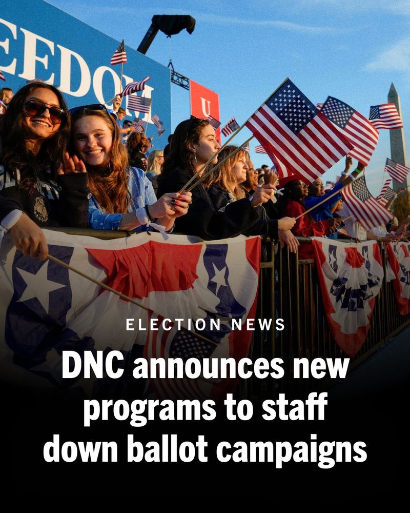A photo of young people at a Democratic rally holding American flags with text that reads, "Election news: DNC announces new programs to staff down ballot campaigns."