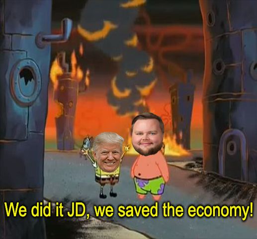 A meme showing a scene from Spongebob Squarepants, with Donald Trump and JD Vance's faces superimposed on top of Spongebob and Patrick. Behind them shows a city in flames. The text in the meme reads, "We did it JD, we saved the economy!"