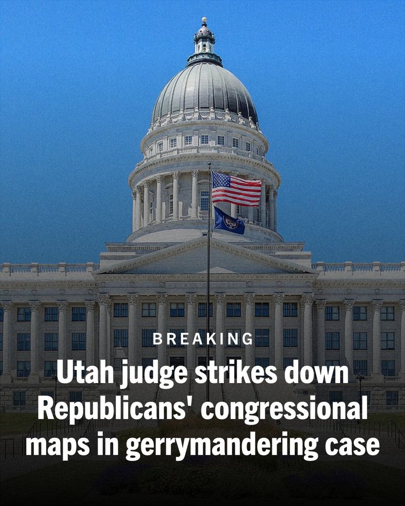 Graphic featuring the Utah State Capitol building with overlaying text: 'BREAKING Utah judge strikes down Republicans' congressional maps in gerrymandering case' 