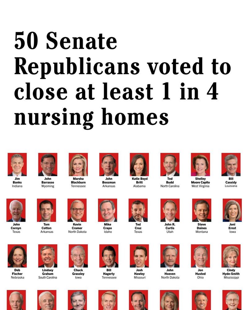 White poster featuring portraits of several Senate Republicans above the text: 

'50 Senate Republicans voted to close at least 1 in 4 nursing homes.'
