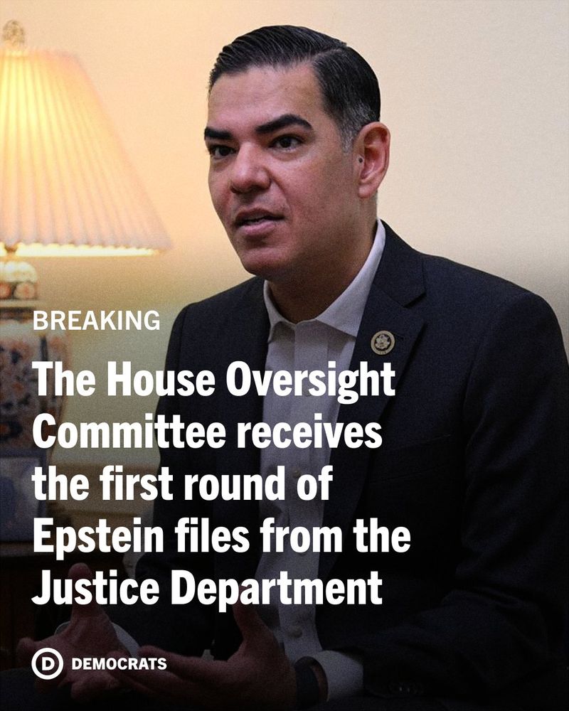 Graphic featuring Rep. Robert Garcia with overlaying text: BREAKING The House Oversight Committee receives the first round of Epstein files from the Justice Department 
