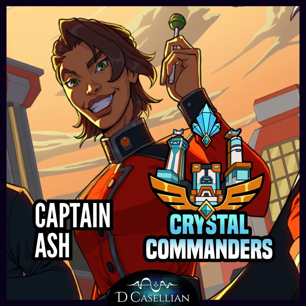 A woman with short brown hair wears a red military uniform while holding a green lollipop. The name Captain Ash is next to the game logo for Crystal Commanders, and above the D Casellian name and logo