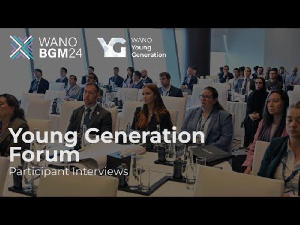 WANO Young Generation Forum Participant Interviews