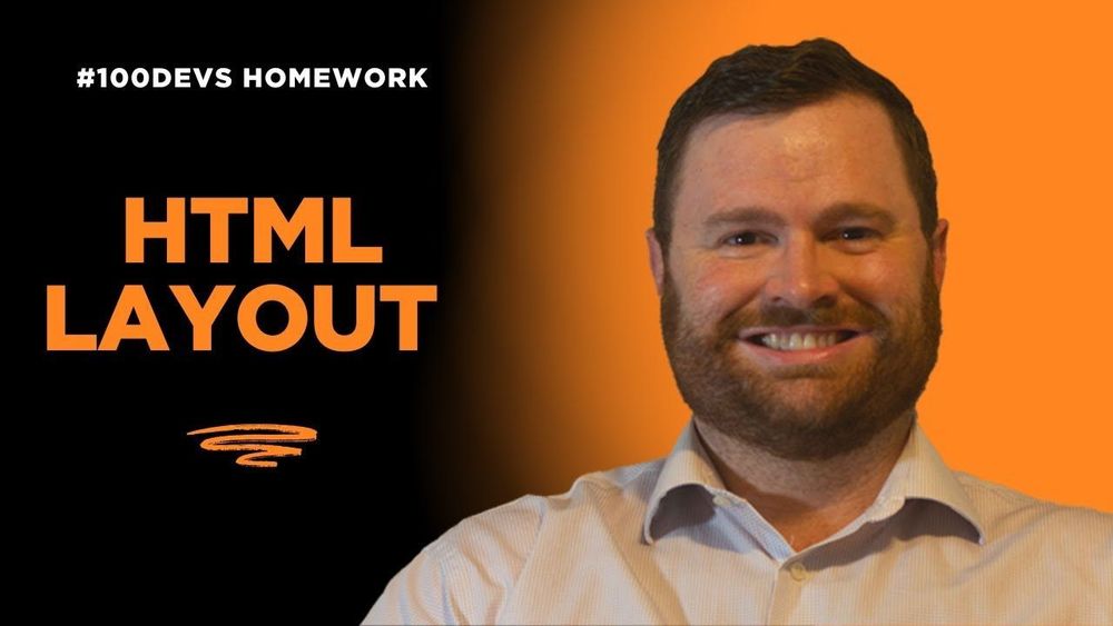 HTML Layout of Website OVERVIEW | #100Devs Homework