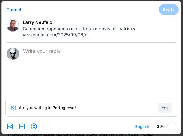 The standard pop-up window when replying to another skeet, but at the bottom is a box with the question "Are you writing in Portuguese?"   This disappeared once I started typing.