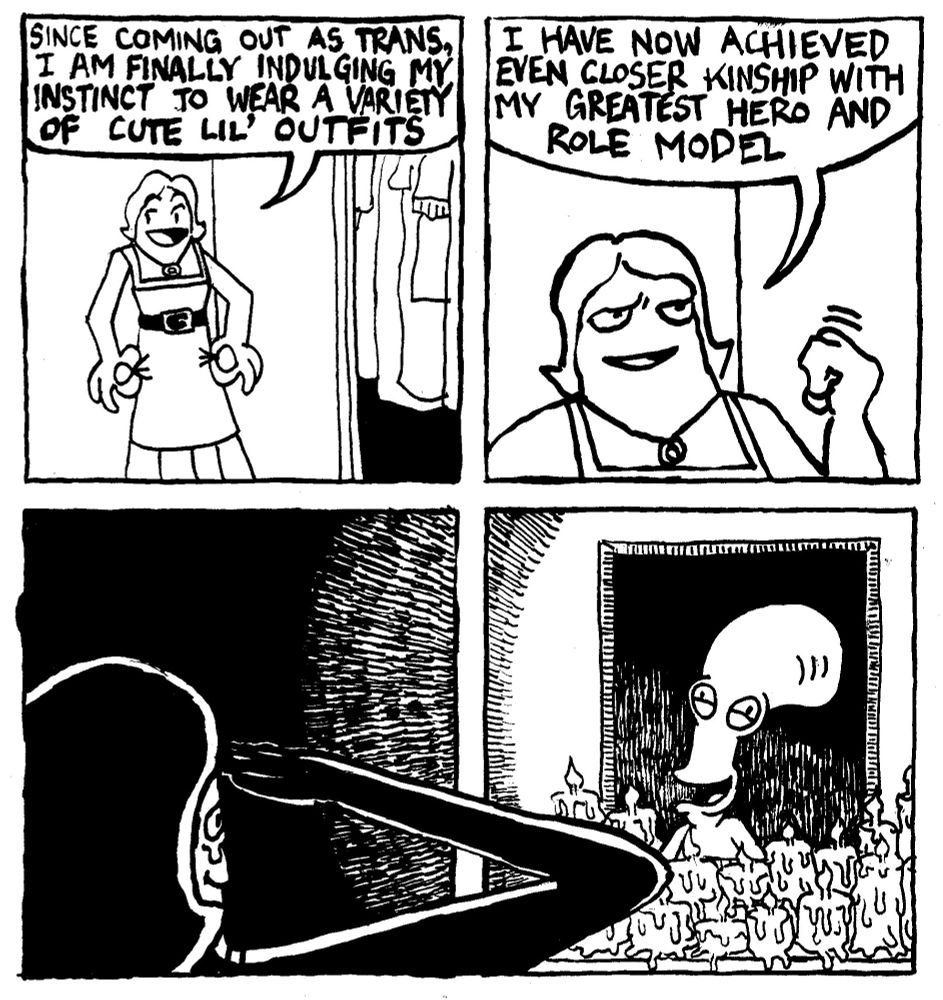 A woman says "since coming out as Trans, I am finally indulging my instinct to wear a variety of cute lil' outfits." With a look of determination, she clenches her fist and says "I have now achieved even closer kinship with my greatest hero and role model." She tearfully salutes a massive shrine dedicated to Roger the Alien from American Dad.