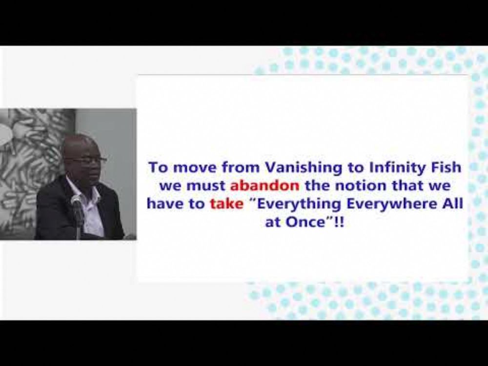 Charla: From Vanishing Fish to Infitiny Fish: Three things we need to abandon