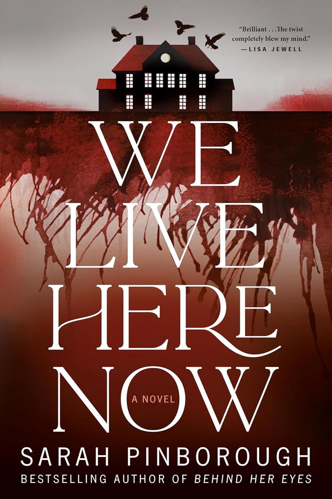 The cover of Sarah Pinborough’s new book, We Live Here Now