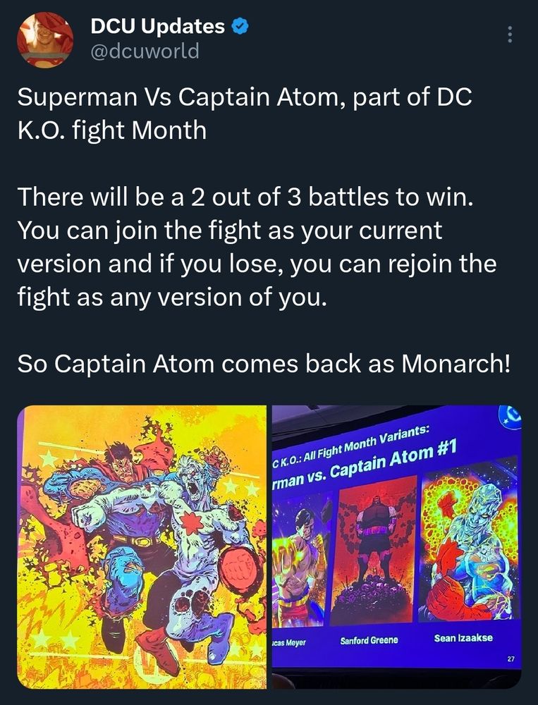 tweet from @dcuworld: "Superman Vs Captain Atom, part of DC K.O. fight Month

There will be a 2 out of 3 battles to win. You can join the fight as your current version and if you lose, you can rejoin the fight as any version of you.

So Captain Atom comes back as Monarch!"