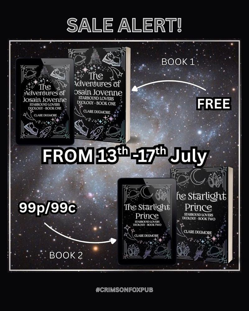 Graphic promoting a limited-time book sale: The Adventures of Josain Jovienne (Book 1) is free, and The Starlight Prince (Book 2) is 99p/99c from July 13–17. Background features a starry galaxy and images of both book covers and e-readers.
