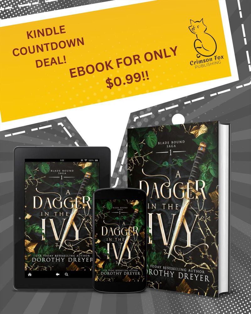 Promotional graphic for A Dagger in the Ivy by Dorothy Dreyer, showing the ebook available for $0.99 as part of a Kindle Countdown Deal. Includes cover displayed on tablet, phone, and print.