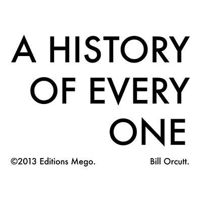 Album Cover: Bill Orcutt - A History of Every One [Editions Mego, 2013]