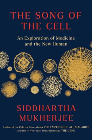 The book cover for The Song of the Cell. It's a deep blue color with several geometric looking cells in gold across the middle.