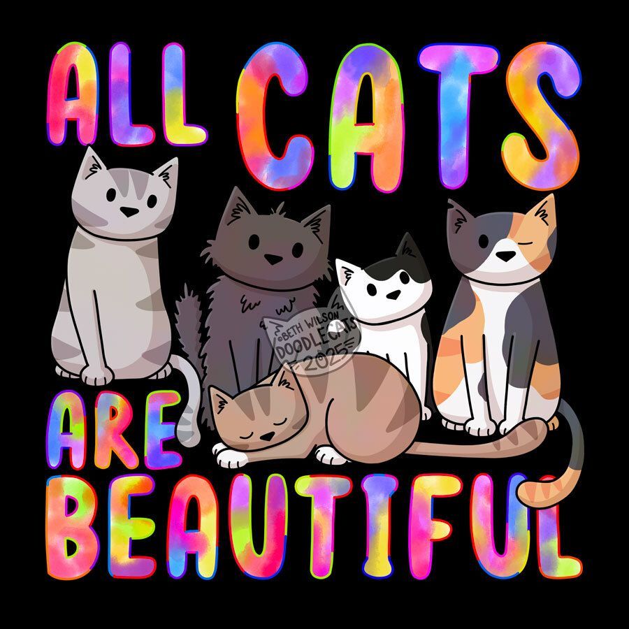 Text saying 'All cats are beautiful' in very bright multicoloured text. there are five cartoon cats, one is missing a leg, one is pretty small, another is missing an eye and has a ripped ear. the background is black