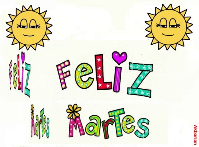 a drawing of a sun with the words feliz martes