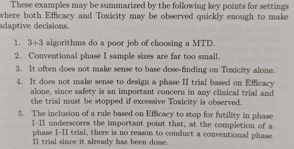 Extract from trials book:

These examples may be summarized by the following key points for settings where both Efficacy and Toxicity may be observed quickly enough to make adaptive decisions.

1. 3+3 algorithms do a poor job of choosing a MTD.

2. Conventional phase I sample sizes are far too small.

3. It often does not make sense to base dose-finding on Toxicity alone.

4. It does not make sense to design a phase II trial based on Efficacy alone, since safety is an important concern in any clinical trial and the trial must be stopped if excessive Toxicity is observed.

5. The inclusion of a rule based on Efficacy to stop for futility in phase I-II underscores the important point that, at the completion of a phase I-II trial, there is no reason to conduct a conventional phase II trial since it already has been done.
