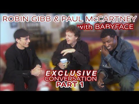 ROBIN GIBB & PAUL McCARTNEY together for the FIRST TIME! An Exclusive Conversation: PT 1