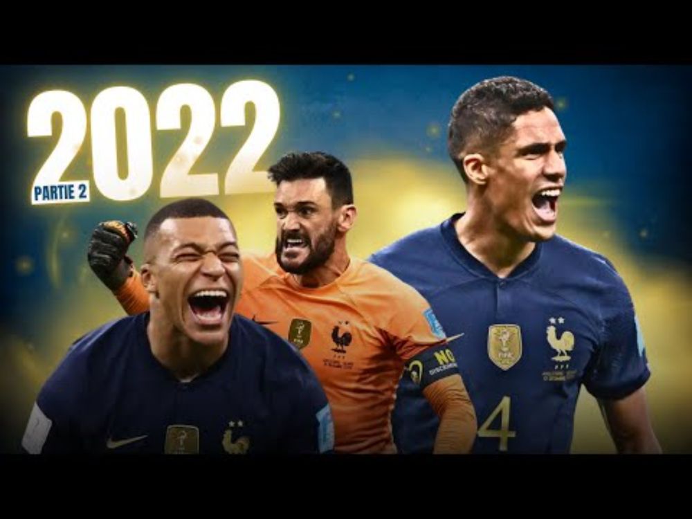 🇫🇷 Les Bleus en 2022 : la conquête du désert (2/2)