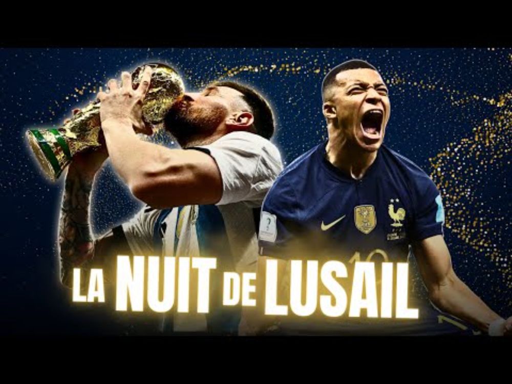La Nuit de Lusail : une finale d'anthologie