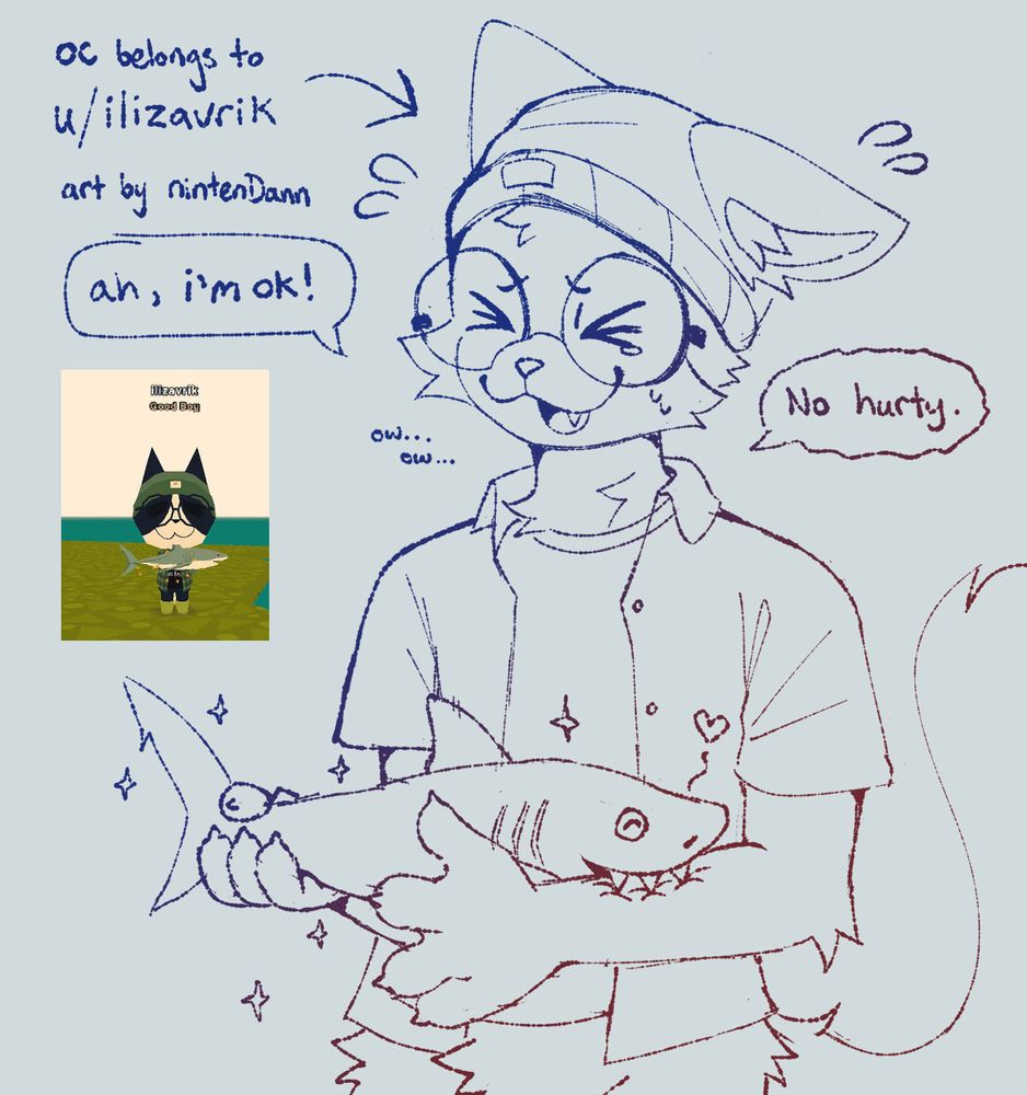a sketch of an anthropomorphic cat OC based on Webfishing. They hold a mini shark in their hands, but the shark gnaws on their arm lovingly. The cat reaffirms it doesn't hurt. Captions in the picture reads, "OC belongs to u/ilizavrik" and "art by nintenDann." #furry #furryart #webfishing #webfish #oc