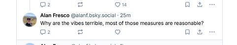 Alan Fresco @ alanf.bsky.social 25m
[in reference to anti-asylum seeker practices in Denmark that have tarnished the reputation they once had for having a clue about human rights]
'Why the vibes terrible, most of those measures are reasonable?'