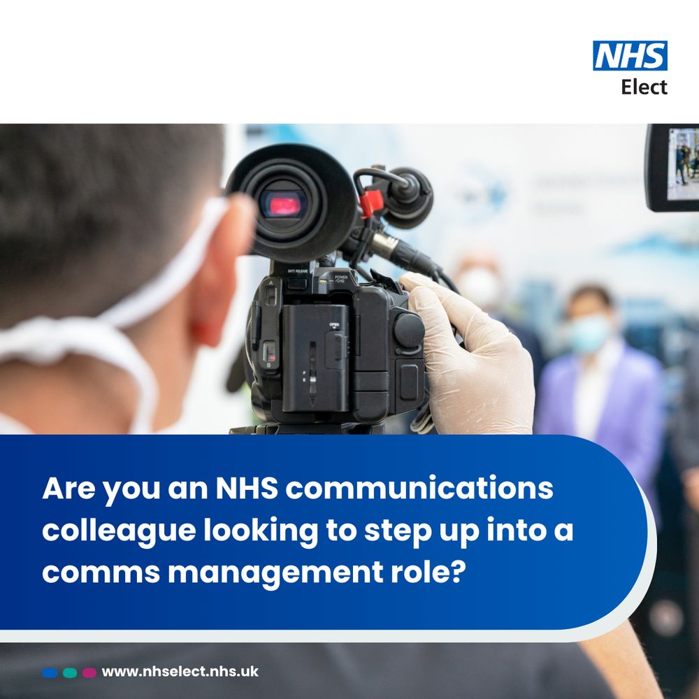 Are you an NHS communications colleague looking to step up into a comms management role? Graphic overlay, with a photo showing a staff member recording some colleagues. 