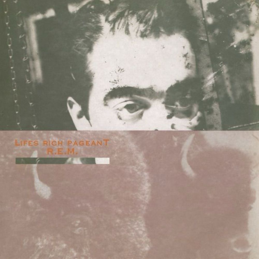 225. LIFES RICH PAGEANT by R.E.M.