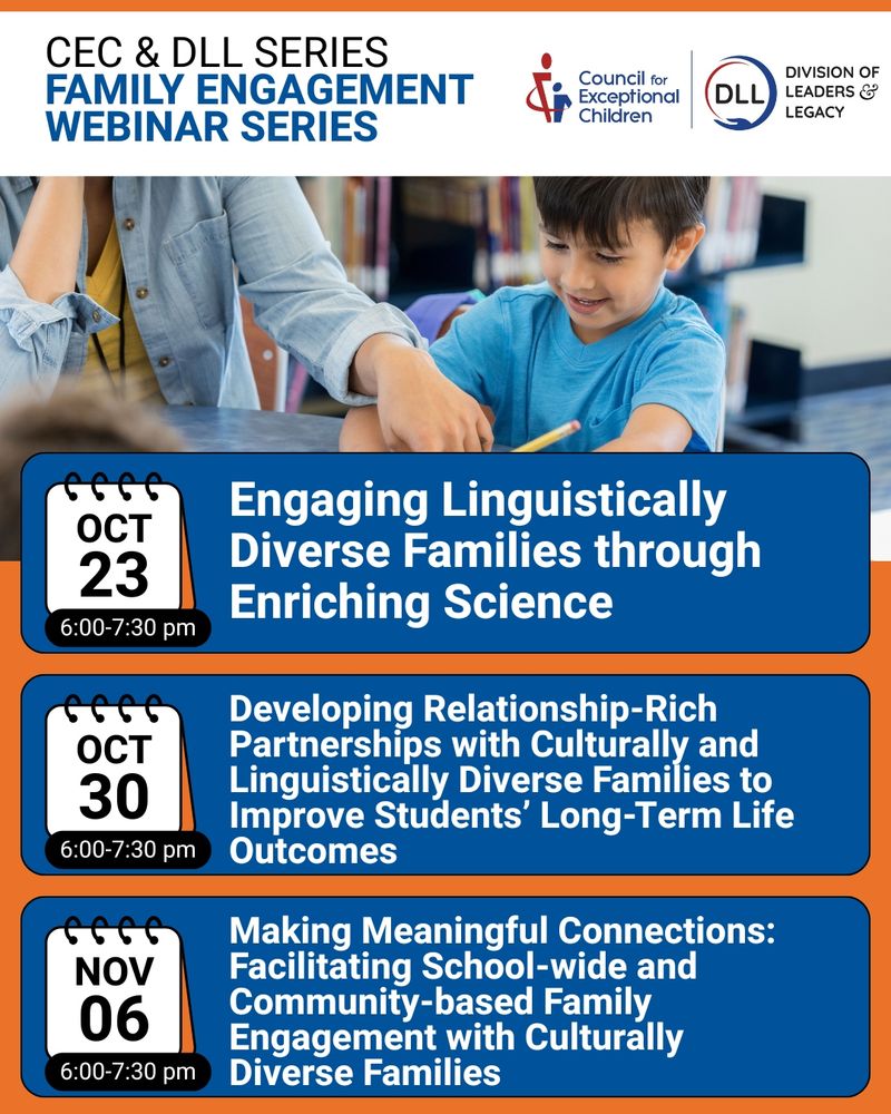 Graphic featuring an image of a student writing with a teacher pointing at the sheet. The text reads, "CEC & DLL Series: Family Engagement Webinar Series." There are three boxes that list out the dates of the webinars and the titles of each session, which is reflected on the linked site.