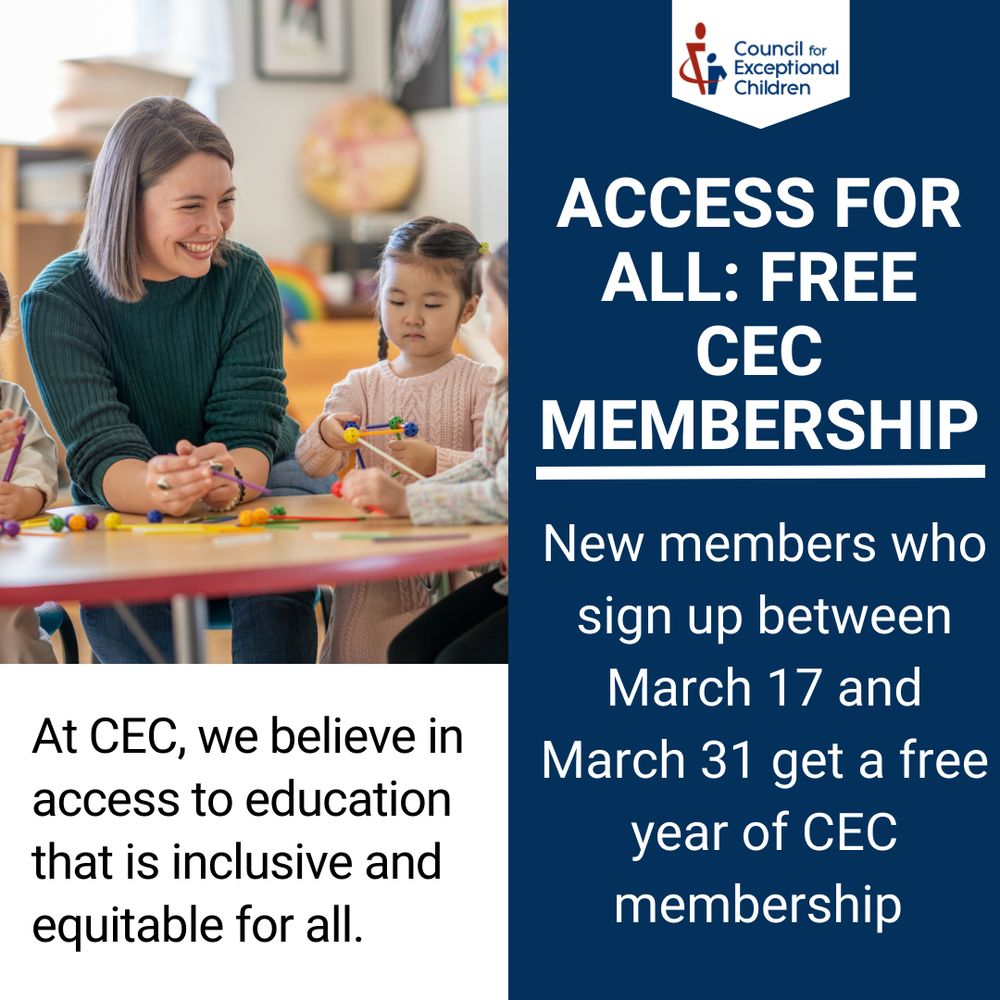 White and blue background with an image of a teacher sitting at a desk with students. The text reads, "Access for All: Free CEC Membership; New members who sign up between March 17 and March 31 get a free year of CEC Membership; At CEC, we believe in access to education that inclusive and equitable for all."