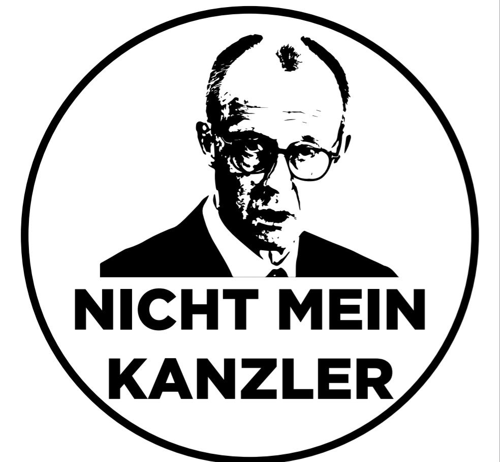Schwarz weiß. Schwarzer Kreis. Darin ein komisch schauender Merz und der text darunter, nicht mein kanzler. 