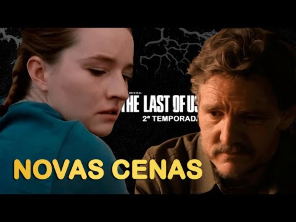 Novas cenas da 2ª temporada de The Last of Us HBO: Igual ao jogo!