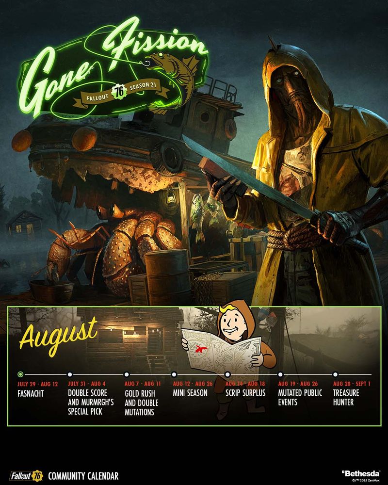 July 29 - Aug 12
Fasnacht
July 31 - Aug 4
Double SCORE and Murmrgh's Special Pick
Aug 7 - Aug 11
Gold Rush and Double Mutations
Aug 12 - Aug 26
Mini Season
Aug 14 - Aug 18
Scrip Surplus
Aug 19 - Sept 2
Mutated Public Events
Aug 28 - Sept 1
Treasure Hunter