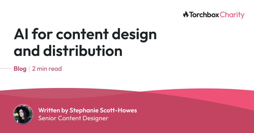 AI for content design and distribution, blog - 2 min read. Written by Stephanie Scott-Howes, Senior Content Designer. 