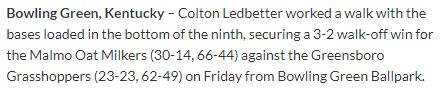 Bowling Green, Kentucky – Colton Ledbetter worked a walk with the bases loaded in the bottom of the ninth, securing a 3-2 walk-off win for the Malmo Oat Milkers (30-14, 66-44) against the Greensboro Grasshoppers (23-23, 62-49) on Friday from Bowling Green Ballpark.