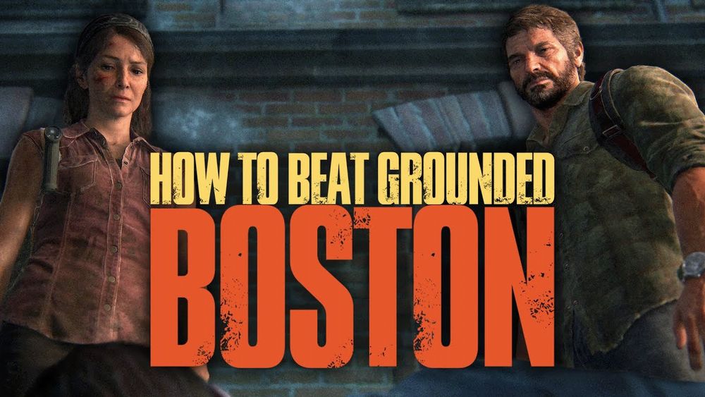 Text: How to beat grounded, Boston

Image: Joel and Tess stand over Robert after killing him in The Last of Us Part 1