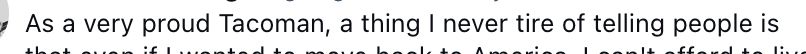 Screengrab of part of a post, which reads, "As a very proud Tacoman, a thing I never tire of telling people is ..."