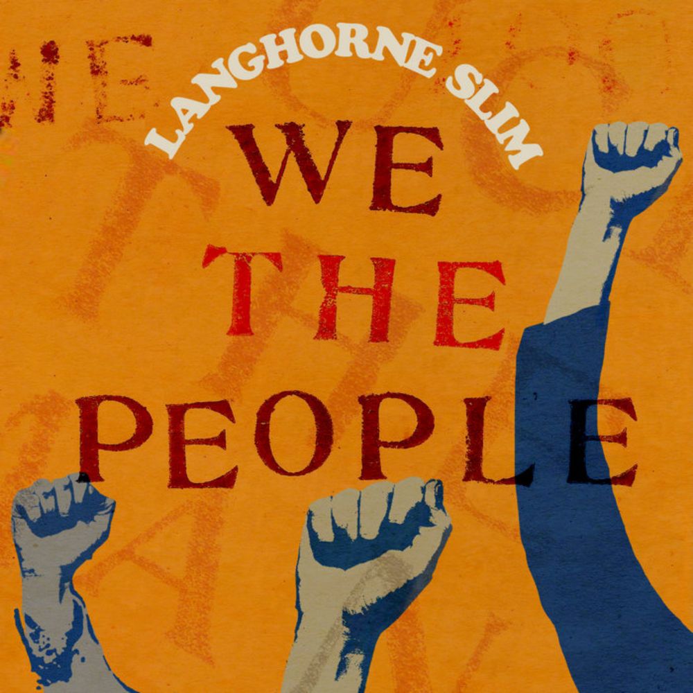 We The People (Fuck The Man), by Langhorne Slim