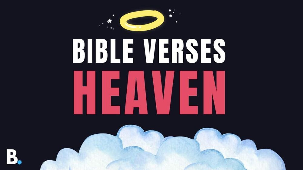 Bible Verses About Heaven - Answering Bible Questions | The Bible Blog