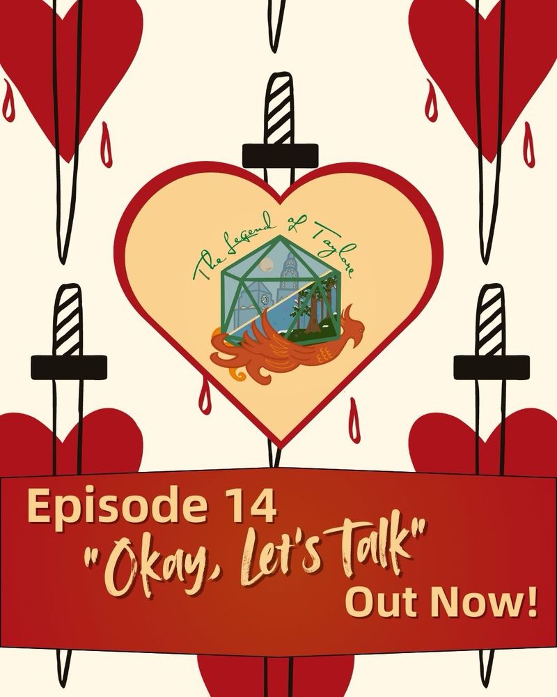 Graphic of black swords stabbing red hearts with a couple drops of red blood. In the middle is the Legend of Taylore logo shaped like a heart. At the bottom are the words “Episode 14. Okay, Let’s Talk. Out now!” Please listen, we love you! 