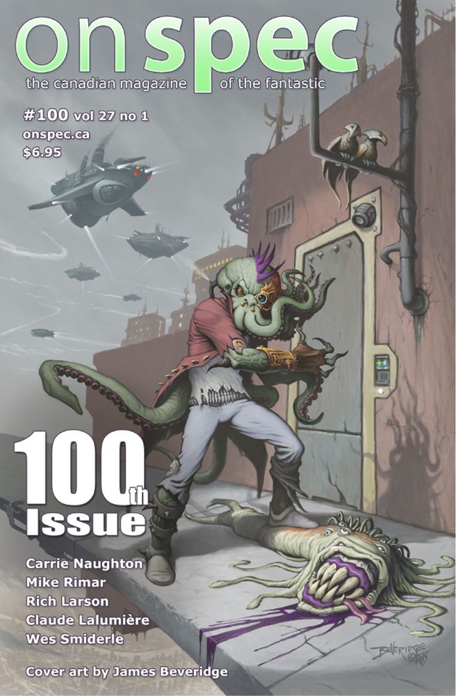 Cover art for On Spec #100, featuring an anthropomorphic tentacle alien on a seedy side street with spaceships flying overhead and a bigtoothed worm alien lying dead on the sidewalk at its feet