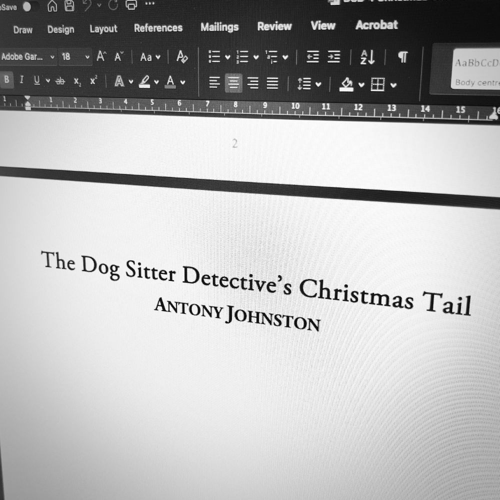 A photograph of a Word document, showing the title page to Antony's upcoming book, The Dog Sitter Detective's Christmas Tail