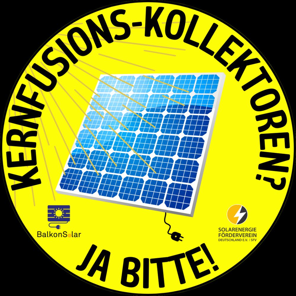 Rundes gelbes Logo mit einer blauen Solaranlage in der Mitte, umgeben vom Schriftzug „Kernfusions-Kollektoren? Ja Bitte!“. Im unteren Bereich stehen die Logos von „BalkonSolar“ und dem „Solarenergie Förderverein Deutschland e.V. (SFV)“.