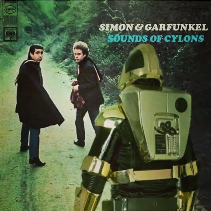 Mockup of album cover, Simon and Garfunkel Sound of Cylons, with an old cylon in the front as though it's chasing Simon and Garfunkel.