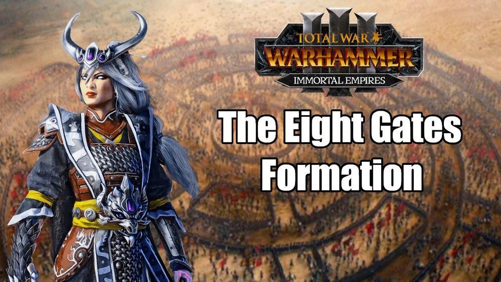 Total War Warhammer Grand Cathay video game imitating the eight gate formations of Romance of the Three Kingdoms movies, TV shows. 