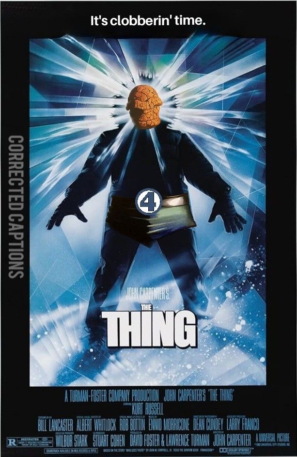 Iconic theatrical poster for John Carpenter's The Thing (1982), but Ben Grimm/The Thing's face is seen in the figure's glowing hood. There is also a Fantastic 4 logo on the belt.