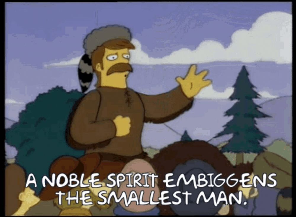 Springfield Founder/Pirate Jebediah Springfield/Hans Sprungfeld depicted with apocryphal attribution “a noble spirit embiggens the smallest man.”  Embiggens is a perfectly cromulent word. 