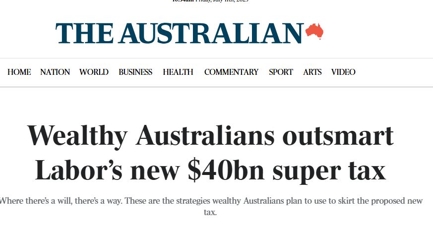 Wealthy Australians outsmart Labor’s new $40bn super tax
Where there’s a will, there’s a way. These are the strategies wealthy Australians plan to use to skirt the proposed new tax.
