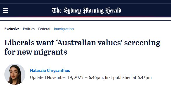 SMH headline: "Liberals want ‘Australian values’ screening for new migrants"