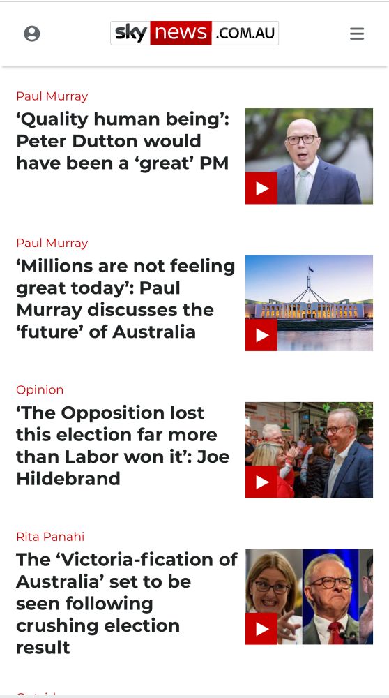 Primetime Videos
Paul Murray
‘Quality human being’: Peter Dutton would have been a ‘great’ PM

Paul Murray
‘Millions are not feeling great today’: Paul Murray discusses the ‘future’ of Australia

Opinion
‘The Opposition lost this election far more than Labor won it’: Joe Hildebrand

Rita Panahi
The 'Victoria-fication of Australia' set to be seen following crushing election result